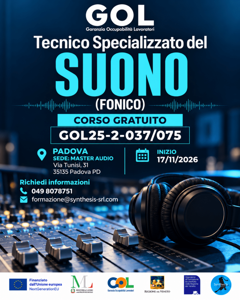 Tecnico Specializzato del Suono (Fonico) (GOL 2 – Upskilling RRSP) Codice Opal: GOL25-2-037/075